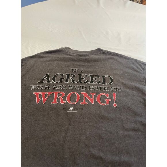 Big Dogs Grey Vintage If I Agreed With You We’d Both Be Wrong T-Shirt Size Large - Picture 1 of 7